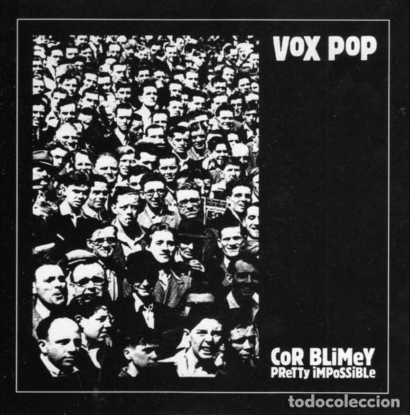 Discos de vinilo: Vox Pop &ndash; Cor Blimey / Pretty Impossible - Foto 1