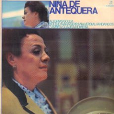 Discos de vinilo: NIÑA DE ANTEQUERA - ALEGRIAS, SOLEA, BOLERO NANA, FANDANGOS.../ LP COLUMBIA 1971 RF-18951