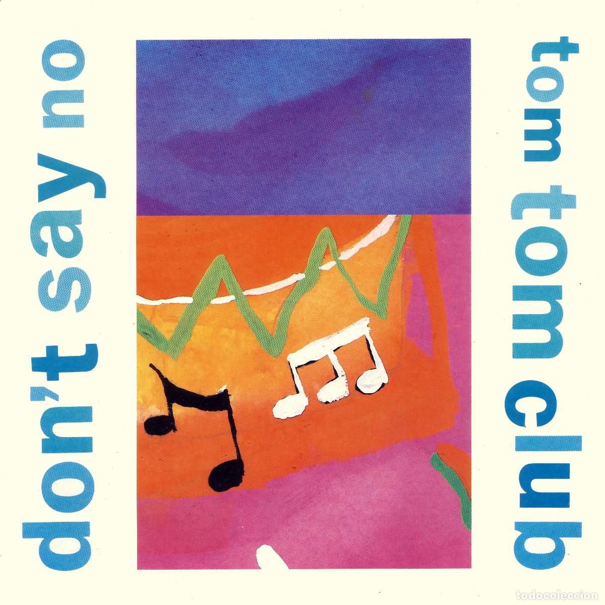Discos de vinilo: Dont Say No (7&rdquo; Single) - Tom Tom Club - Foto 1