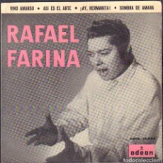 Dischi in vinile: RAFAEL FARINA - VINO AMARGO, ASI ES EL ARTE, SOMBRA DE AMARA.../ EP ODEON 1958 RF-7015