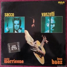 Discos de vinilo: SACCO E VANZETTI BSO ENNIO MORRICONE JOAN BAEZ (RCA 1976) LP ESPAÑA - MUY BIEN CONSERVADO