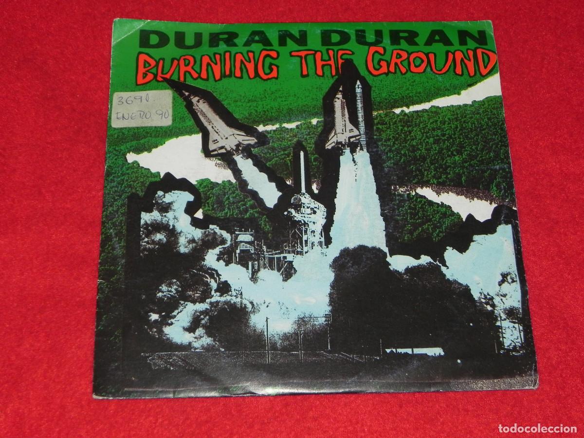 Vinyl records: Sinle de Duran Duran (BURNING THE GROUND), A&ntilde;o 1989 (Como nuevo), Ver mas fotos).