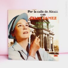 Discos de vinilo: LP-VINILO-CELIA GAMEZ-POR LAS CALLES DE ALCALÁ-1972/1974-POLYDOR-12 TEMAS-.