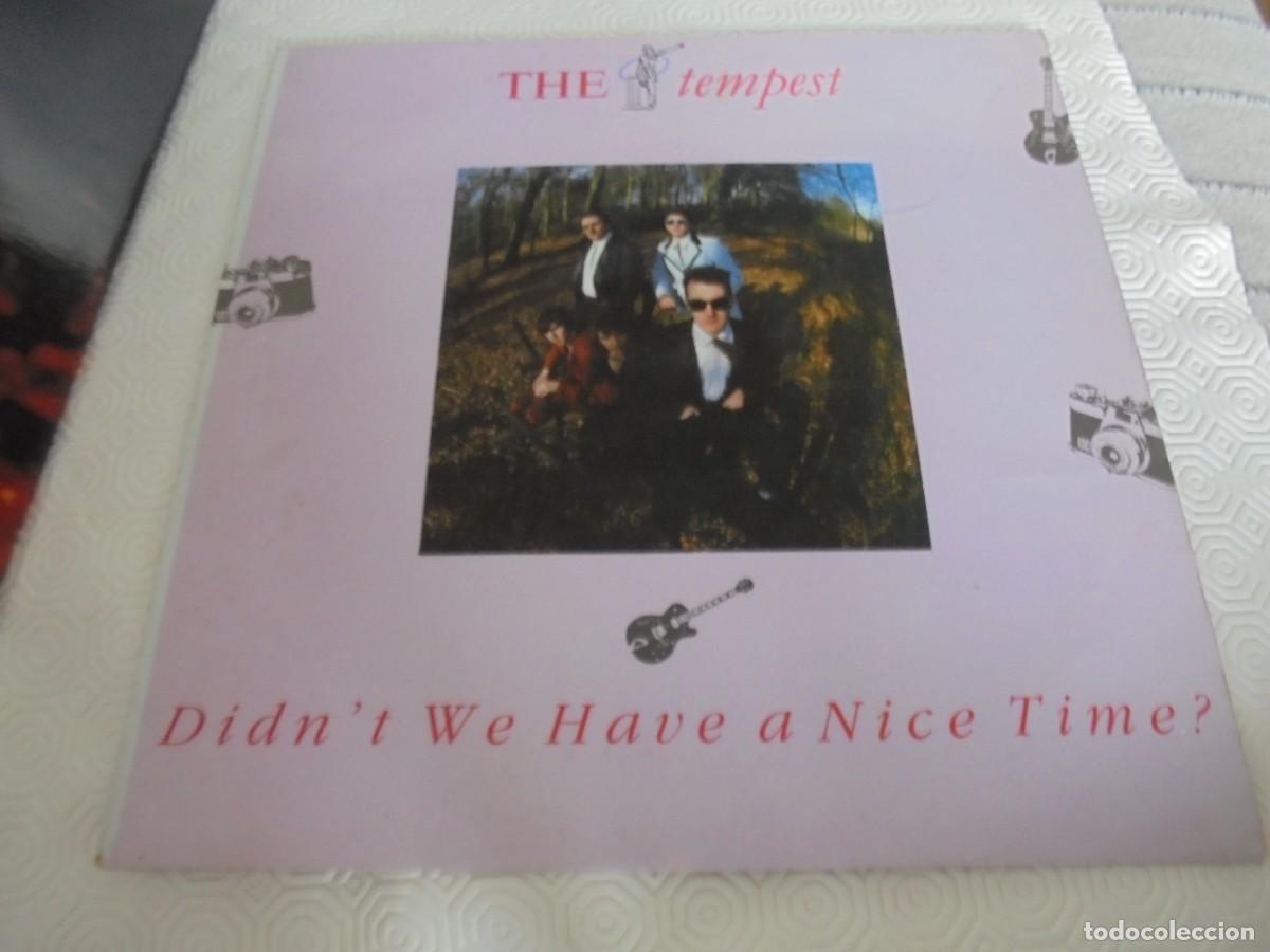 Discos de vinilo: THE TEMPEST. DIDNT WE HAVE A NICE TIME? MAXI-SINGLE DE VINILO. - Foto 1