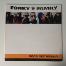 Discos de vinilo: FONKY FAMILY ‎– SANS RÉMISSION , FRANCE 1999 SMALL MAXI