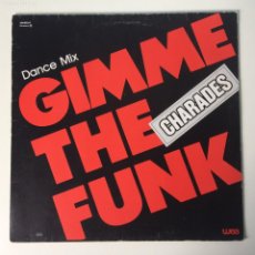 Discos de vinilo: CHARADES ‎– GIMME THE FUNK , GERMANY 1983 WEA MAXI