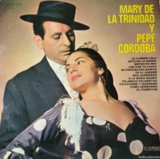 Discos de vinilo: MARY DE LA TRINIDAD Y PEPE CORDOBA LP SELLO OLYMPO EDITADO EN ESPAÑA AÑO 1973...