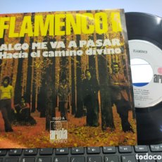 Discos de vinilo: FLAMENCO SINGLE ALGO ME VA A PASAR 1973