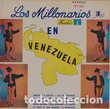 Dischi in vinile: LOS MILLONARIOS- LOS MILLONARIOS EN VENEZUELA. LP USA MINT. MUY RARO