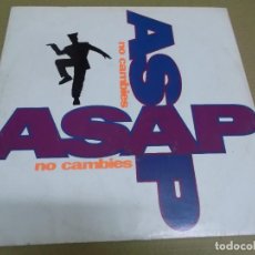 Discos de vinilo: A.S.A.P. (MX) NO CAMBIES (5 TRACKS) AÑO – 1994