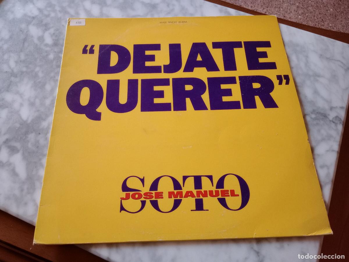 Discos de vinilo: JOSE MANUEL SOTO / DEJATE QUERER - Foto 1