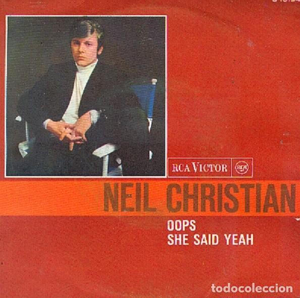 Discos de vinilo: Neil Christian &ndash; Oops; She said yeah &ndash; RCA 3-10194 &ndash; 1966 - Foto 1