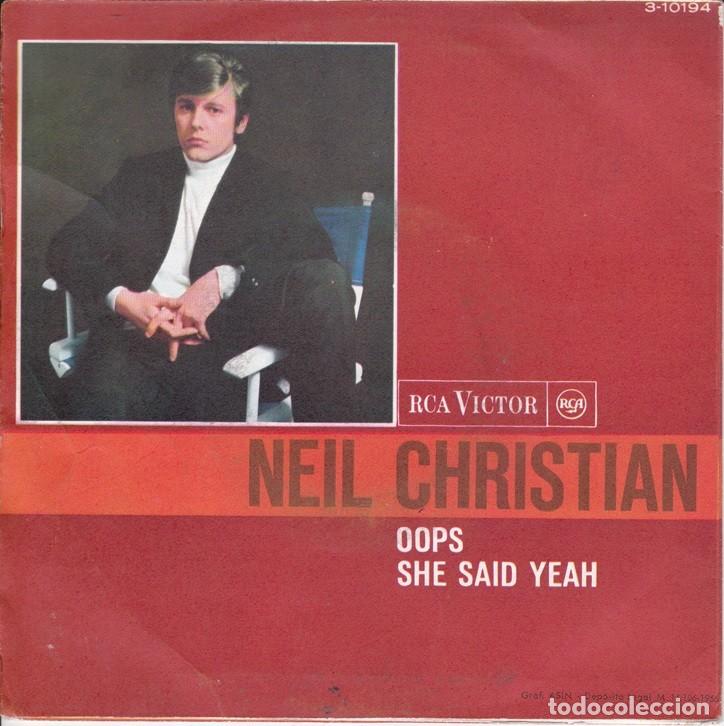 Discos de vinilo: Neil Christian &ndash; Oops; She said yeah &ndash; RCA 3-10194 &ndash; 1966 - Foto 2