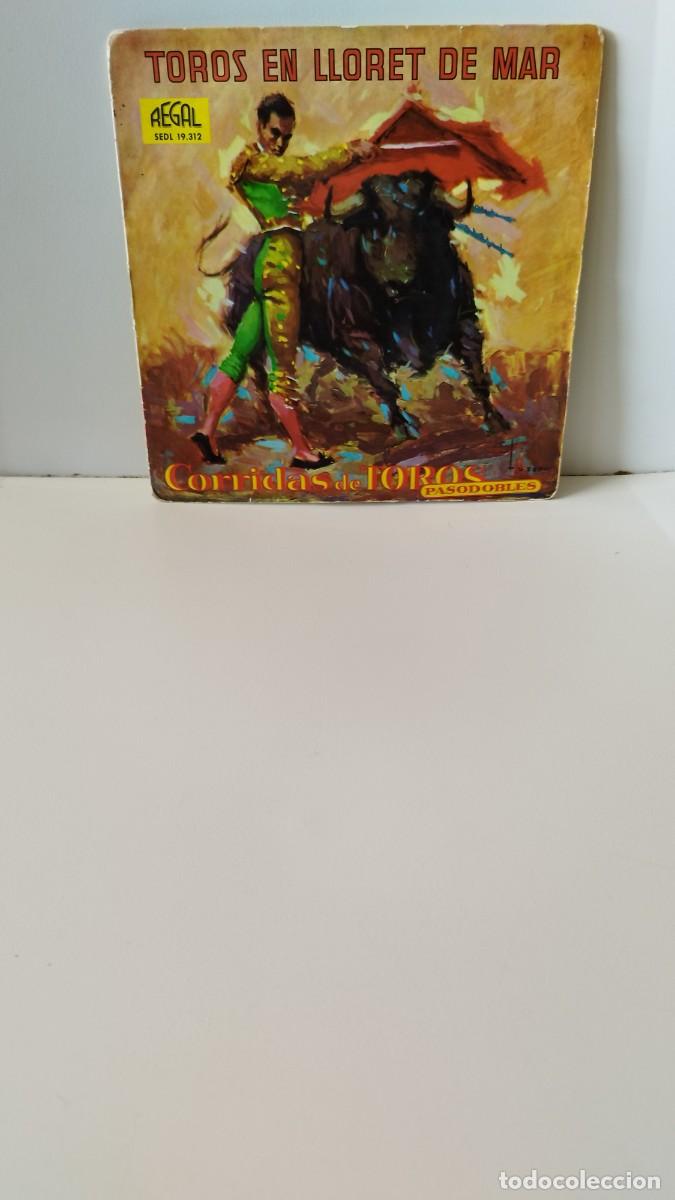 Discos de vinilo: TOROS EN LLORET DE MAR corridas de toros.Vinilo Single