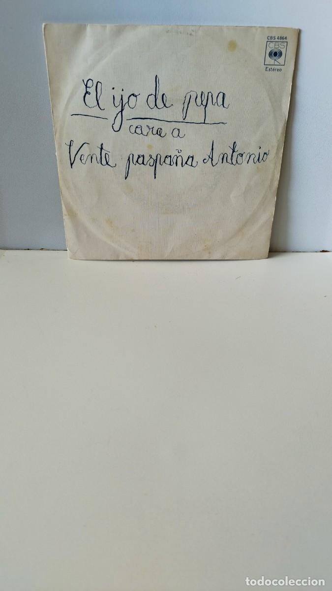 Discos de vinilo: El ijo de pepa,vente paspa&ntilde;a Antonio.Vinilo Single