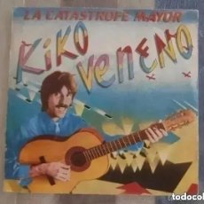 Discos de vinilo: KIKO VENENO - LA CATASTROFE MAYOR (SG) 1983