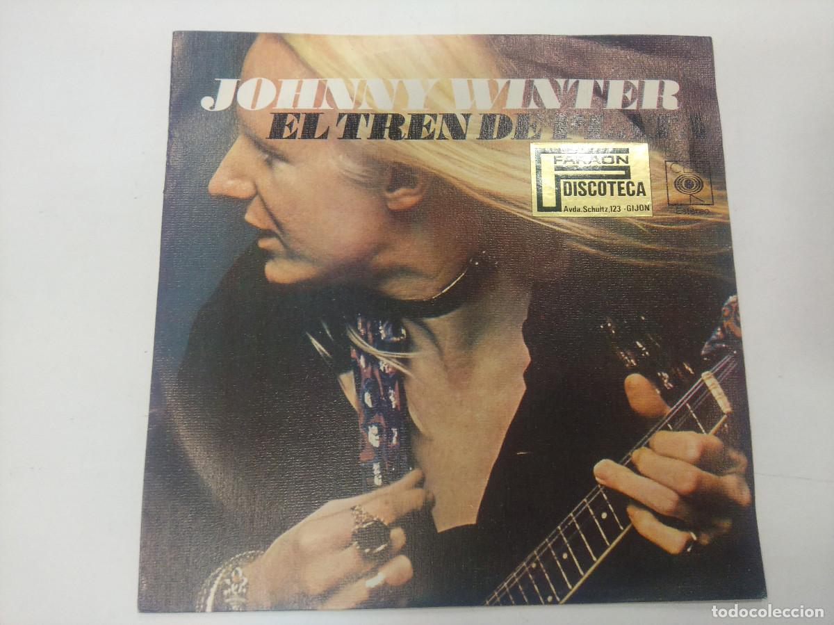 Discos de vinilo: JOHNNY WINTER/EL TREN DE PLATA/SINGLE. - Foto 1