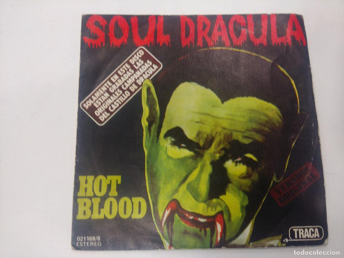 Discos de vinilo: SOUL DRACULA/HOT BLOOD/SINGLE. - Foto 1