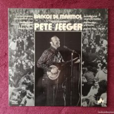 Discos de vinilo: PETE SEEGER - BANCOS DE MARMOL BANKS OF MARBLE (NEVADA) LP ESPAÑA - EXCELENTE