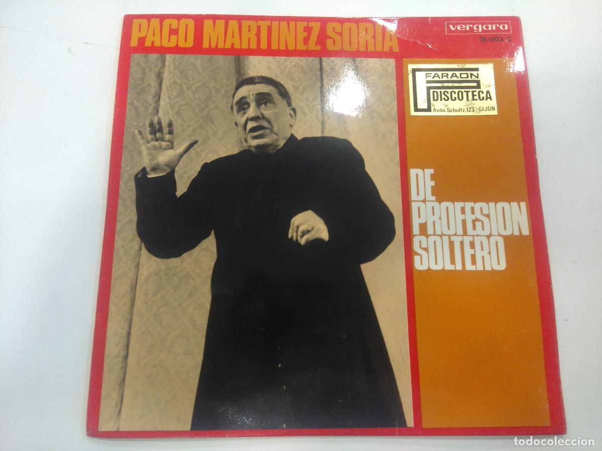 Discos de vinilo: PACO MARTINEZ SORIA/DE PROFESION SOLTERO/SINGLE. - Foto 1