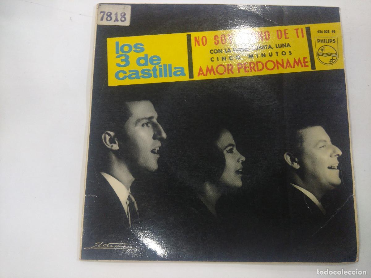 Discos de vinilo: LOS 3 DE CASTILLA/NO SOY DIGNO DE TI/SINGLE. - Foto 1