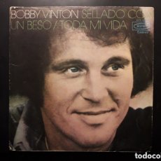 Discos de vinilo: BOBBY VINTON, SELLADO CON UN BESO EPIC CBS 1972 ESTADO ACEPTABLE, PEDIDO MÍNIMO 3€ LEER.