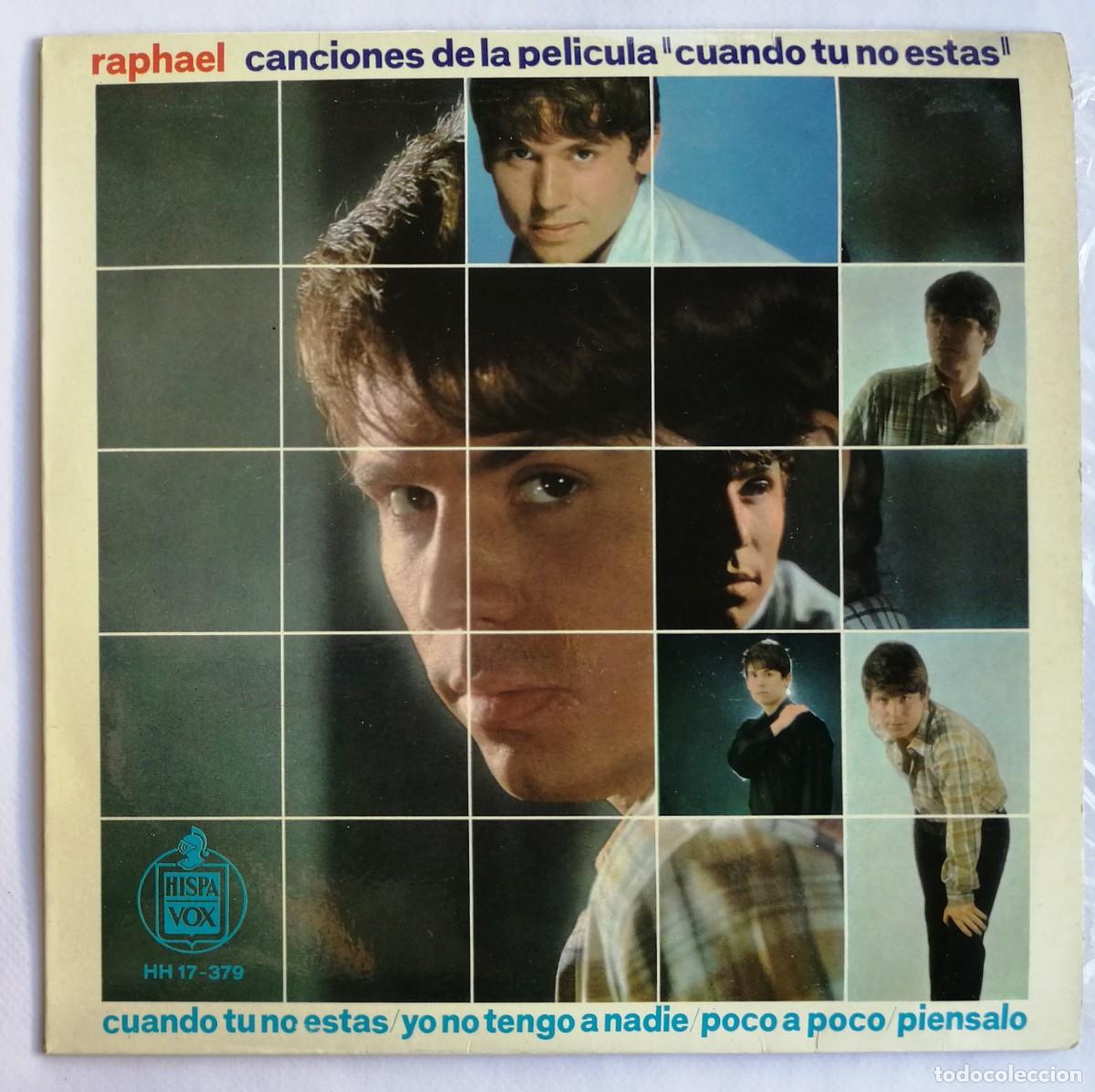Discos de vinilo: Raphael, Cuando T&uacute; No Est&aacute;s, Hispavox HH 17-379 - Foto 1
