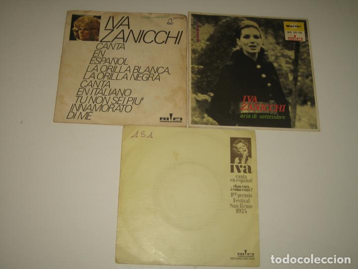 Discos de vinilo: IVA ZANICHI - LOTE DE TRES SINGLES - Foto 1