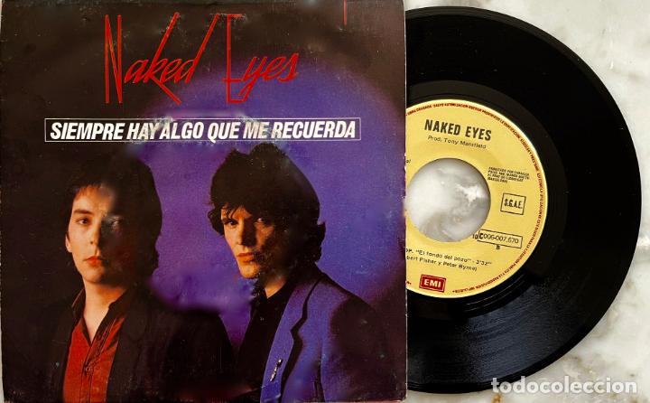 Vinyl records: NAKED EYES, SIEMPRE HAY ALGO QUE ME RECUERDA. SINGLE PROMOCIONAL ESPA&Ntilde;A 1982