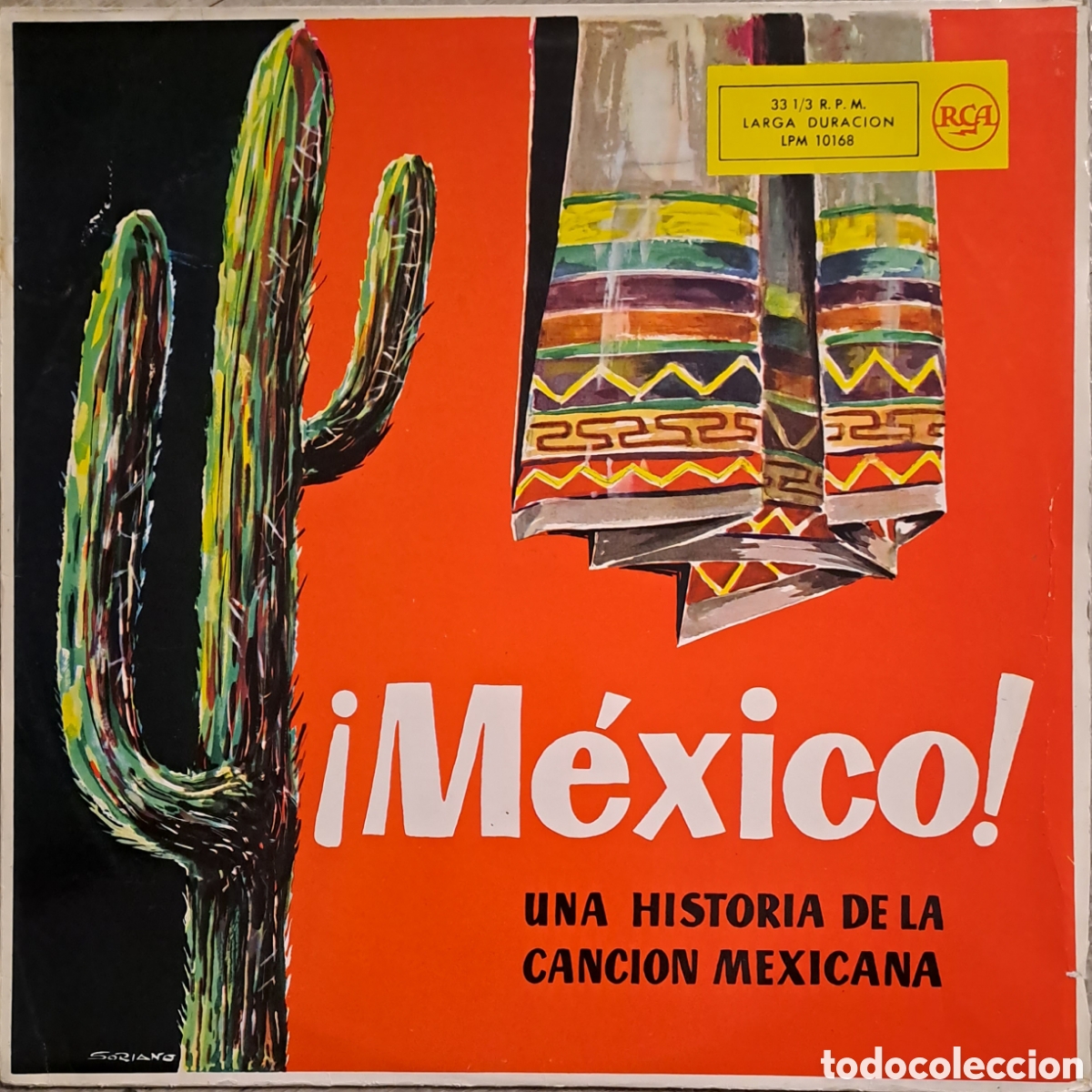 Vinyl records: &iexcl;M&eacute;xico! Una Historia De La Canci&oacute;n Mexicana Sello: RCA&nbsp;&lrm;&ndash; LPM-10.168 : Vinyl, LP, Compilation. B.2