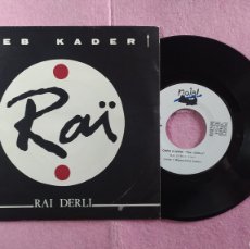 Discos de vinilo: 7” CHEB KADER – RAI DERLI / SEL DEM DRAI - NOLA! NS - 176 - SPAIN (VG++/VG++)
