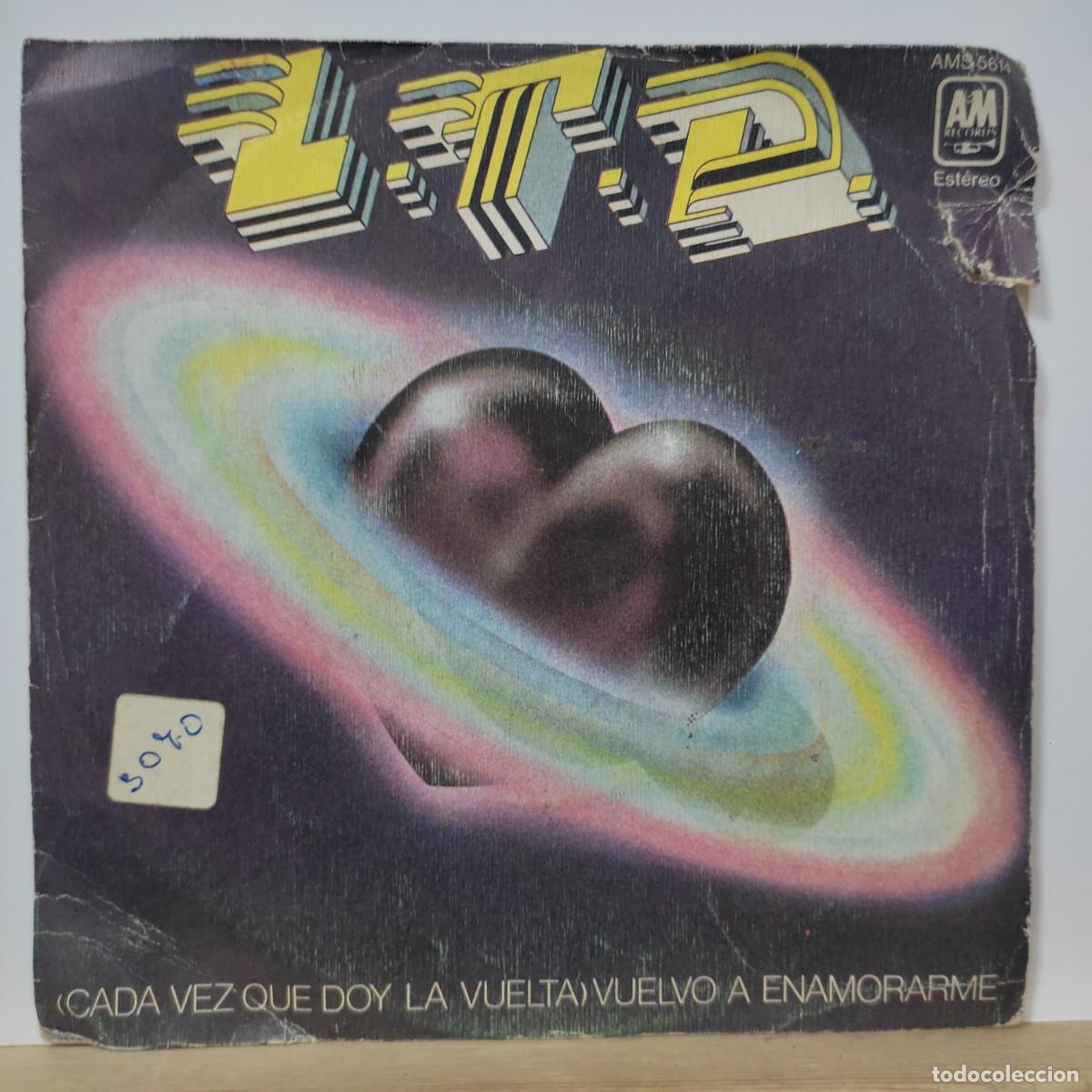 Dischi in vinile: LTD ( Cada vez que doy la vuelta ) vuelvo a enamorarme SINGLE VINILO 1977 ESPA&Ntilde;A