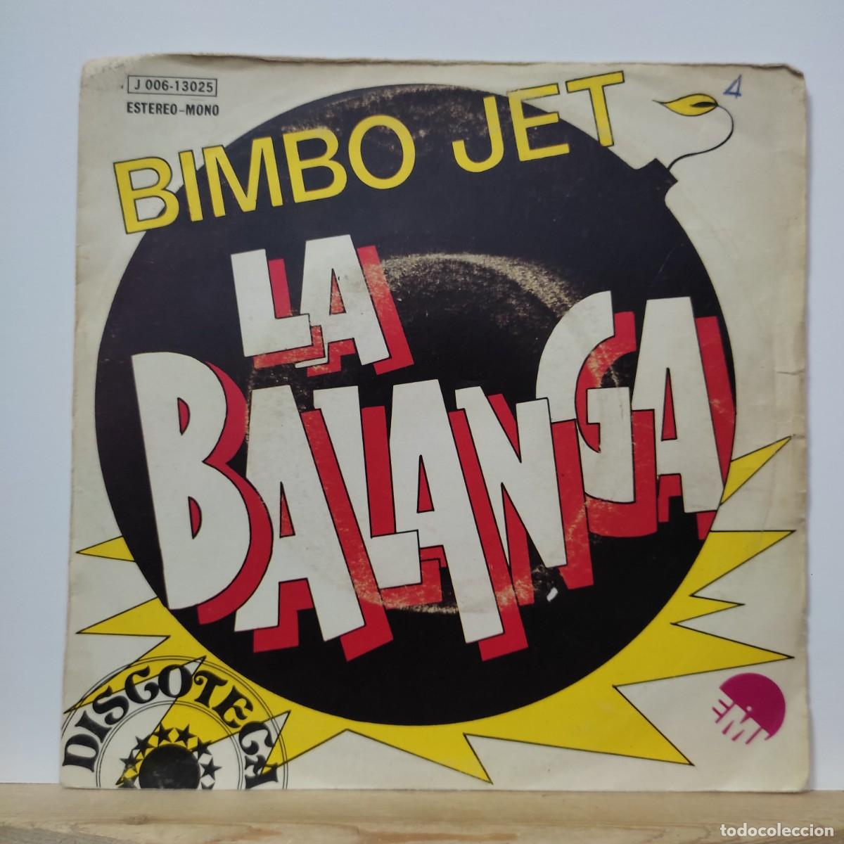 Discos de vinilo: BIMBO JET - LA BALANGA - SINGLE - Foto 1