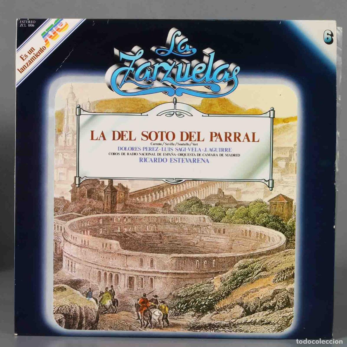 Disques de vinyle: LP. LA DEL SOTO DE LA PARRAL. LA ZARZUELA. ESTEVARENA. 6