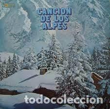 Discos de vinilo: V.V.A.A. - Canci&oacute;n De Los Alpes (CBS, 1970) - Foto 1