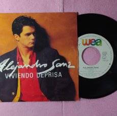 Discos de vinilo: 7” ALEJANDRO SANZ – VIVIENDO DEPRISA - WEA 1.516 - SPAIN PRESS - PROMO (EX/EX)