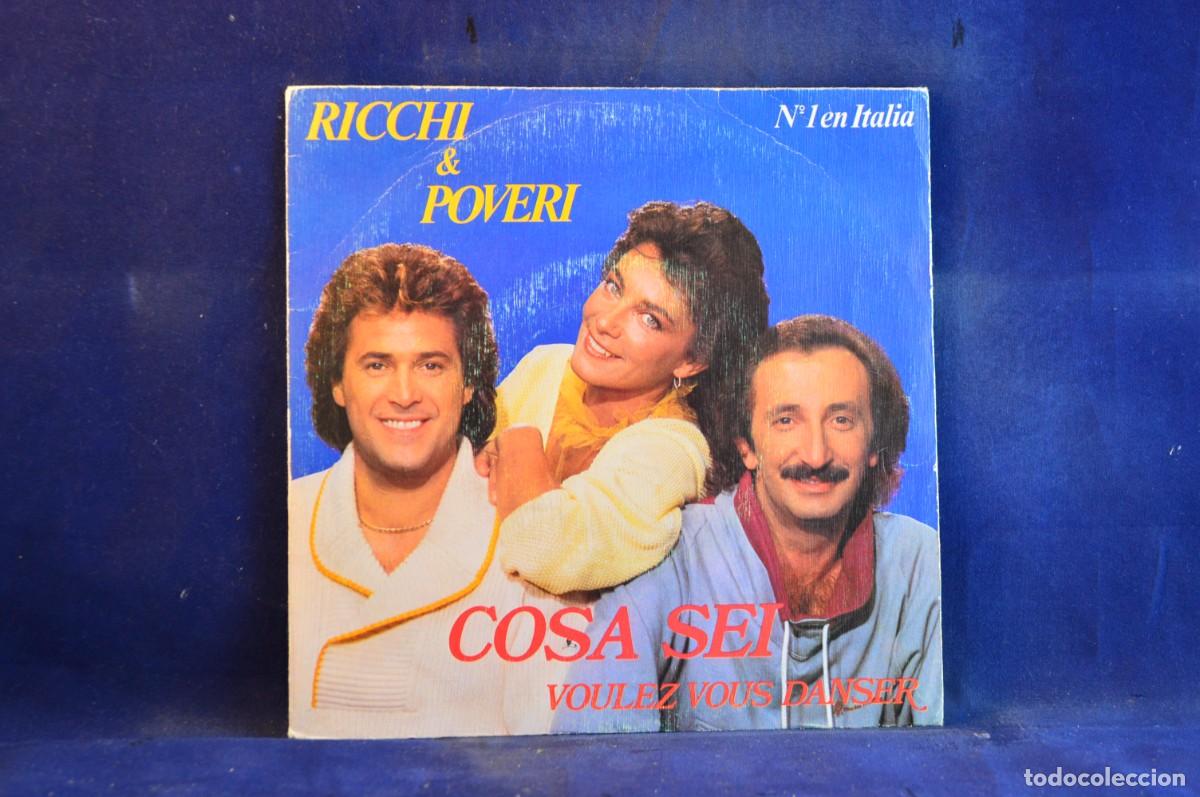 Discos de vinilo: RICCHI Y POVERI - COSA SEI - VOULEZ VOUS DANSER - SINGLE - Foto 1