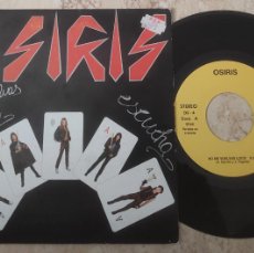 Discos de vinilo: OSIRIS SG AUTOPRODUCIDO 1985 NO ME VUELVAS LOCO/ ESCUCHA HARD ROCK HEAVY METAL-EXCELENTE IMPECABLE