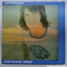 Discos de vinilo: JOAN MANUEL SERRAT - MEDITERRÁNEO