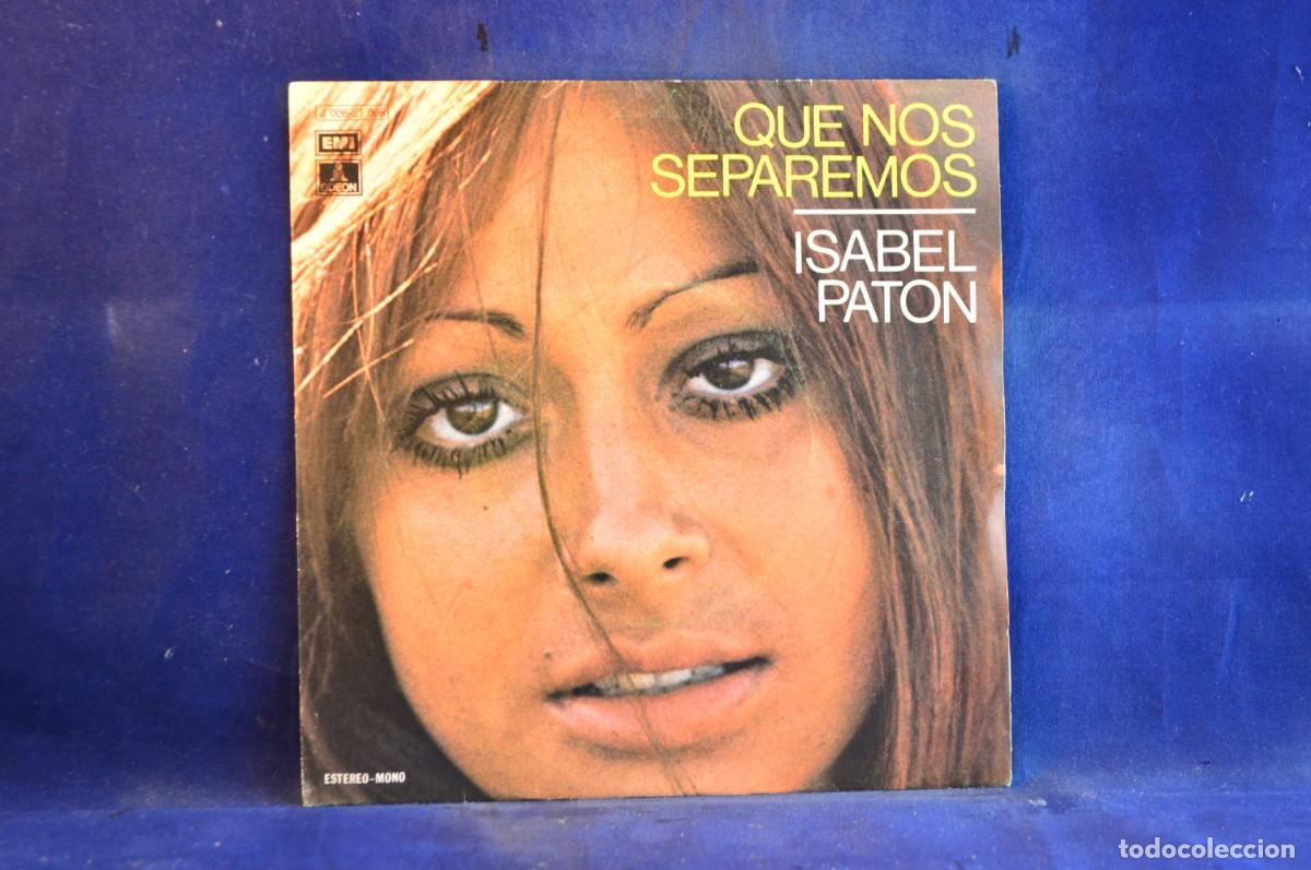Discos de vinilo: ISABEL PANTON - QUE NOS SEPAREMOS - EN EL SOL - SINGLE - Foto 1
