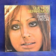 Discos de vinilo: ISABEL PANTON - QUE NOS SEPAREMOS - EN EL SOL - SINGLE