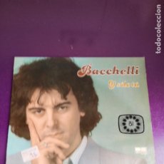 Discos de vinilo: BACCHELLI – Y SOLO TÚ - LP BELTER 1981 - EUROVISION - MELODICA POP 70'S 80'S - SIN USO
