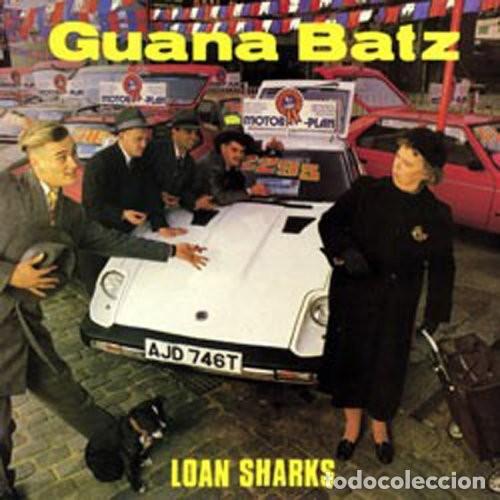 Discos de vinilo: Guana Batz &ndash; Loan Sharks - Foto 1