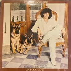Discos de vinilo: CLAUDIO BAGLIONI - UN POCO MAS CANTA EN ESPAÑOL E ITALIANO LP SPAIN 1978