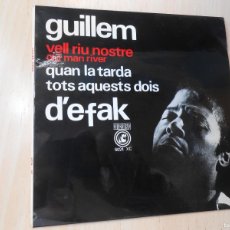 Discos de vinilo: GUILLEM D´EFAK, EP, VELL RIU NOSTRE (OLD MAN RIVER) + 2, AÑO 1965, CONCENTRIC 6024-XC