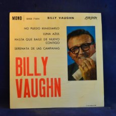 Discos de vinilo: BILLY VAUGHN - NO PUEDO REMEDIARLO - + 3 EP