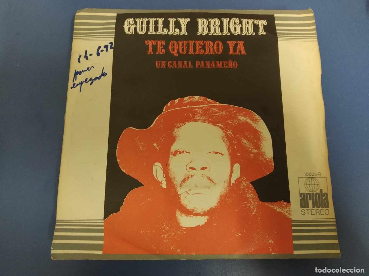Discos de vinilo: Guilly Bright - Te Quiero Ya (7&rdquo;, Single) - Foto 1