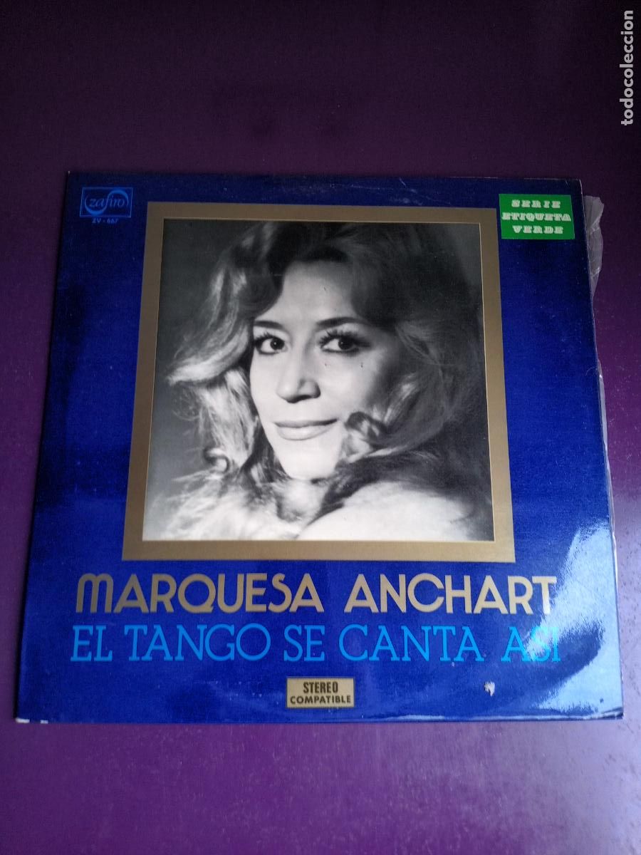 Vinyl records: MARQUESA ANCHART - EL TANGO SE CANTA ASI - LP ZAFIRO 1972 - SIN APENAS USO -