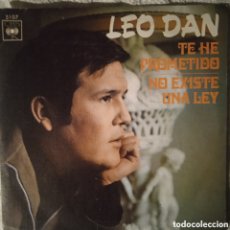 Discos de vinilo: COMO NUEVO,LEO DAN,TE HE PROMETIDO,NO EXISTE UNA LEY 1970