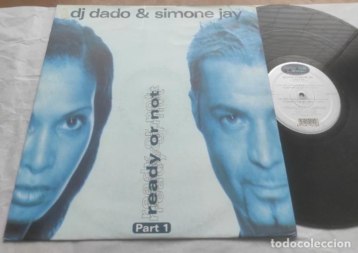 Discos de vinilo: DJ DADO & SIMONE JAY - READY OR NOT-MAXI- - Foto 1